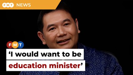 I wanted education portfolio in Cabinet, says Rafizi