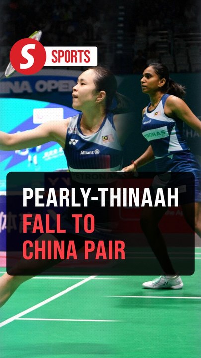 Pearly-Thinaah lose to home pair in China Open semis