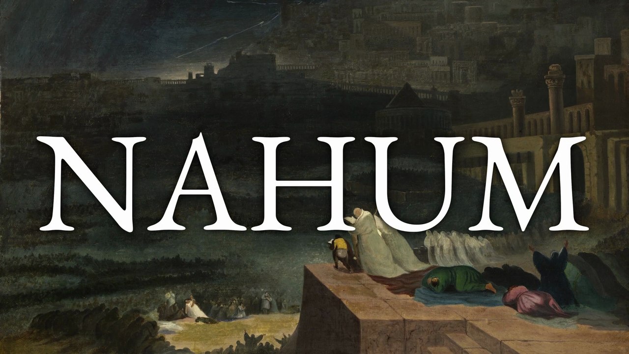 Nahum | La Bible | Ancien Testament