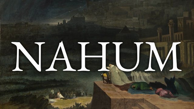 Nahum | La Bible | Ancien Testament
