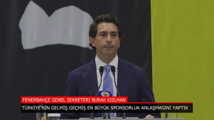 Burak Kızılhan: Türkiye'nin gelmiş geçmiş en büyük sponsorluk anlaşmasını yaptık