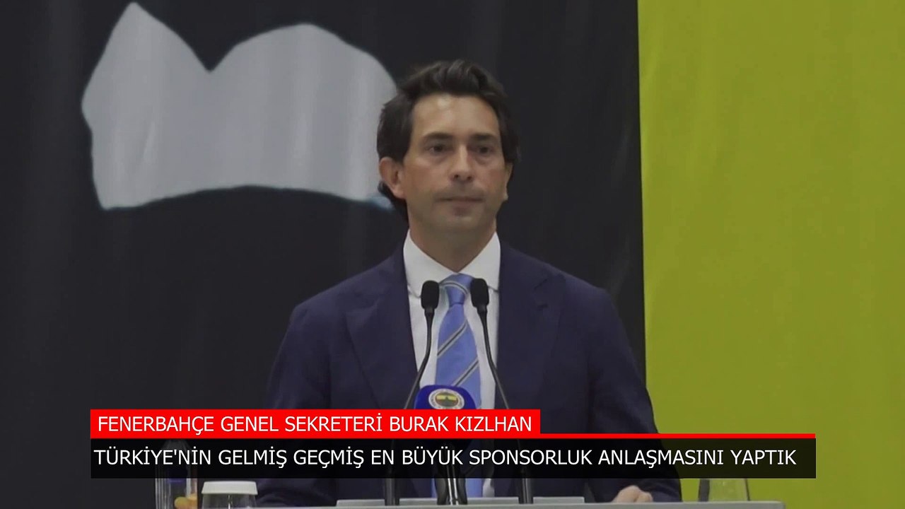 Burak Kızılhan: Türkiye'nin gelmiş geçmiş en büyük sponsorluk anlaşmasını yaptık