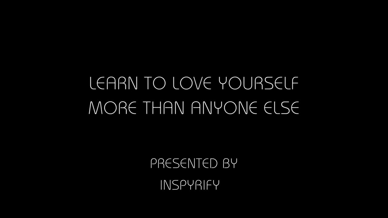 Learn To Love Yourself More Than Anyone Else - Best Motivational _ Inspirational Speech #selflove