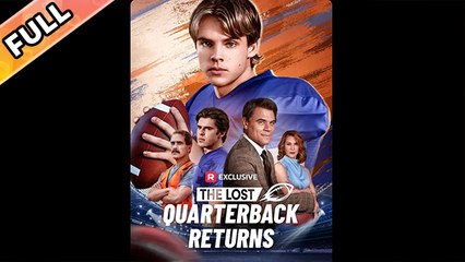 The Lost Quarterback Returns [ALL EPISODES]