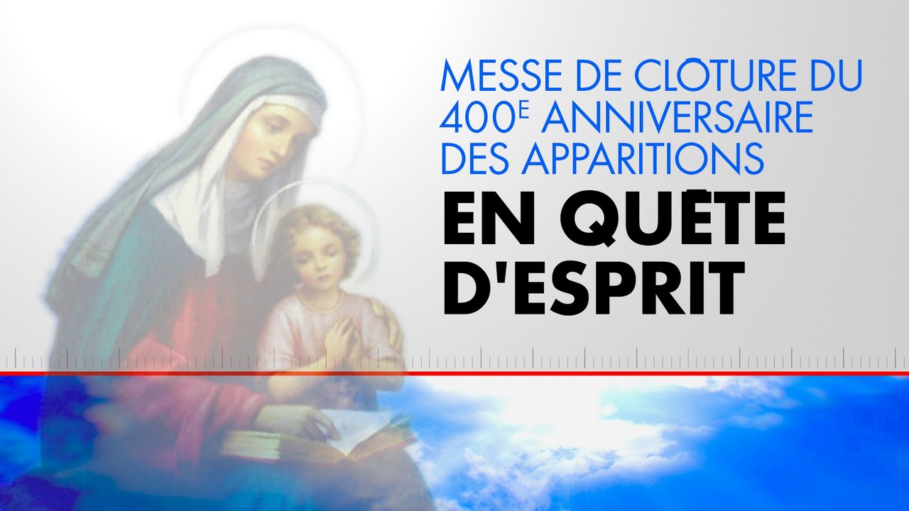 Messe de clôture du 400e anniversaire des apparitions : En quête d'esprit  (Émission du 26/07/2025)
