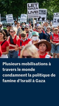 Mobilisations contre la politique de famine d’Israël à Gaza.