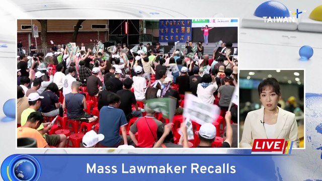 All 24 KMT Lawmakers Survive Recall Vote in Stunning Blow to Campaigners, DPP