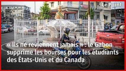 « Ils ne reviennent jamais » : le Gabon supprime les bourses pour les étudiants des États-Unis et du Canada