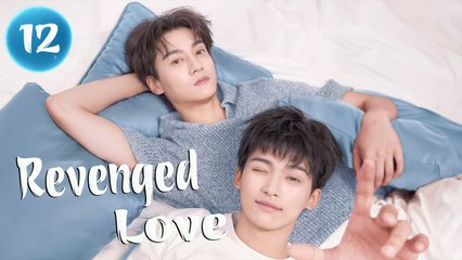 Revenged Love – Episode 12 (2025)
