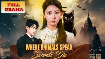 Where Animals Speak, Secrets Die Full Episode