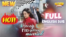 Honey I'm Getting Married Full HD Movie (DUBBED) - New Viral #CDrama Short Film 2025