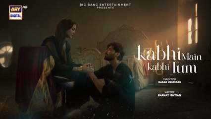 EP 02 Kabhi Main Kabhi Tum Episode 2 | Romantic Drama Unfolds ❤️