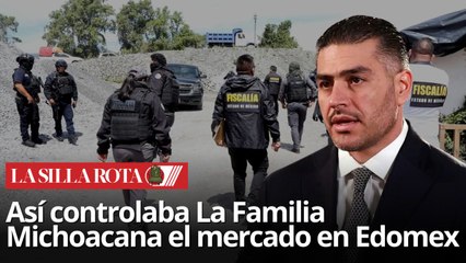 Harfuch: La Familia Michoacana manipulaba precios Edomex
