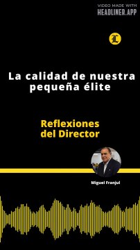 Reflexiones del Director | La calidad de nuestra pequeña élite