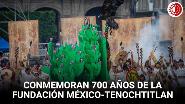 Conmemoran 700 años de la Fundación de México-Tenochtitlan