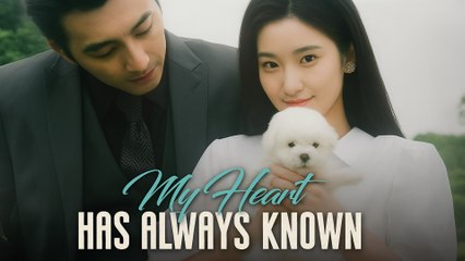 My Heart Has Always Known (2025) - FULL [Eng Sub]