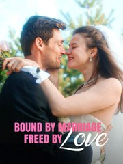 Bound My Marriage Freed By Love (2025) - FULL [Eng Sub]