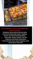 Apa perbedaan antara pizza Italia dan pizza Amerika