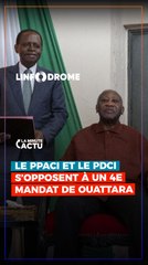 LE PPA-CI ET LE PDCI VEULENT DIRE NON À UN 4E MANDAT DE OUATTARA