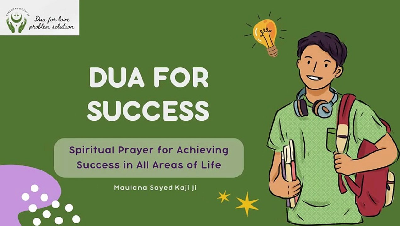 Powerful Dua for Success in Life and Career -  Dua For Love Problem Solutions