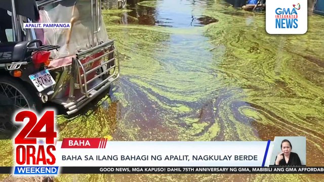 24 Oras Weekend: (Part 2) Nagkulay berdeng baha ; Gamot sa leptospirosis, kailan dapat iniinom? ; Heart Evangelista, guest editor sa fashion magazine sa Singapore ; atbp.