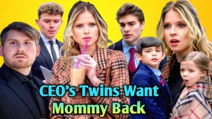 CEO's Twins Want Mommy Back (2025) - FULL Reelshort