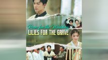 Roses For The Wedding, Lilies For The Grave Chinese Drama