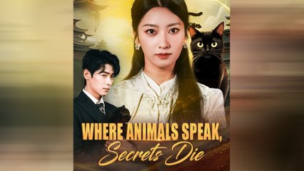 Where Animals Speak, Secrets Die Full Movie