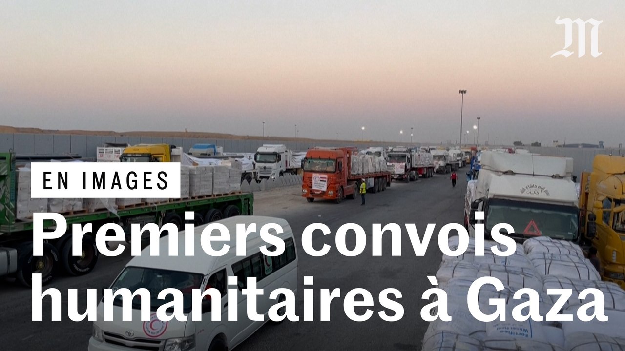 Les premiers convois humanitaires arrivent à Gaza