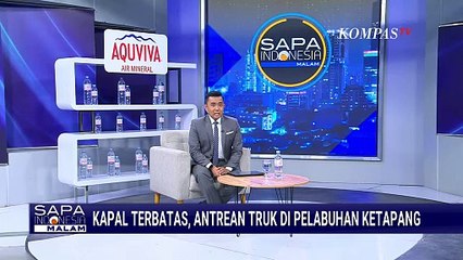 [FULL] Pengelola Pelabuhan Ketapang Buka Suara Soal Antrean Panjang Kendaraan | SAPA MALAM