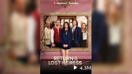 Return Of The Lost Heiress