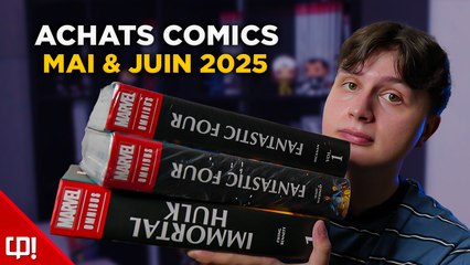 Une TONNE de nouveaux COMICS … - ACHATS COMICS MAI & JUIN 2025