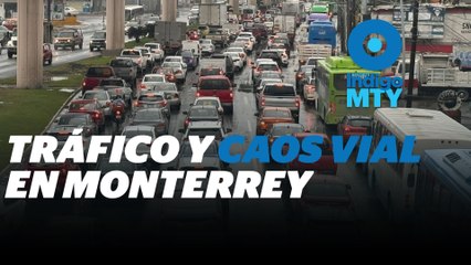 Vialidad caótica en la Zona Metropolitana de Monterrey | Reporte Indigo