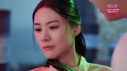 Love Lurking - Episode 2 - [Sub Indo] [Multi Sub] [Drama China]