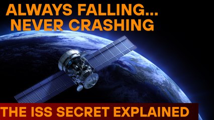 Why the ISS Doesn’t Crash Into Earth Despite Constantly Falling