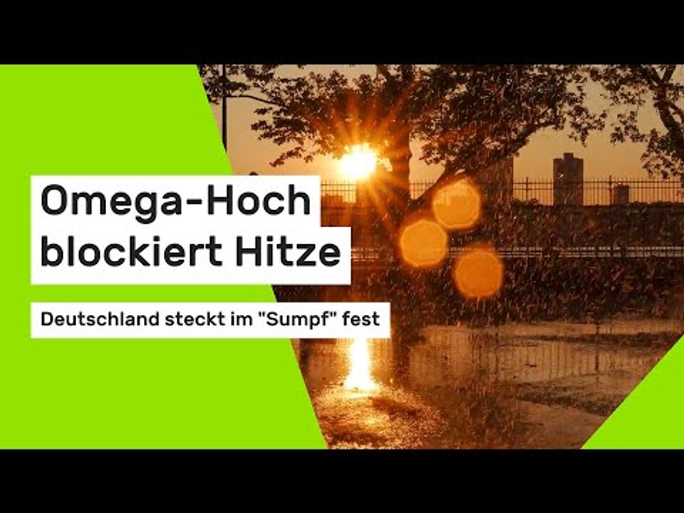 Weiterhin kein Sommer-Wetter: Omega-Hoch blockiert Hitze - Deutschland steckt im 'Sumpf' fest