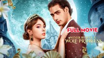 Never Reject A Wolf Princess - Full Movie