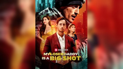 My Loser Daddy Is A Big Shot