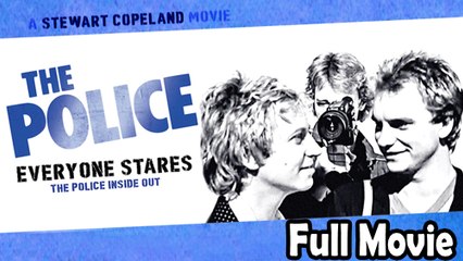 Everyone Stares The Police Inside Out (2006) Full Movie HD