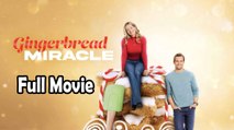 Gingerbread Miracle (2021) Full Movie HD