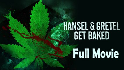 Hansel and Gretel Get Baked (2013) Full Movie HD