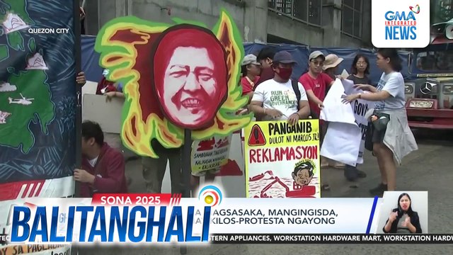 Ilang grupo ng mga magsasaka, mangingisda at manggagawa, may kilos-protesta ngayong araw ng SONA | Balitanghali