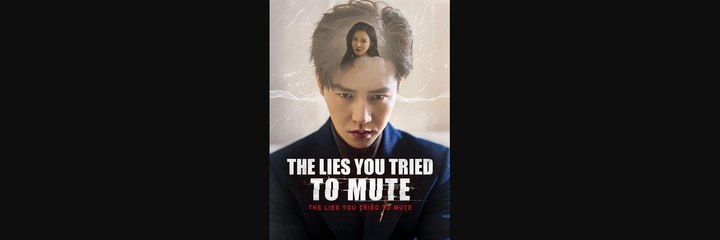 THE LIES YOU TRIED TO MUTE