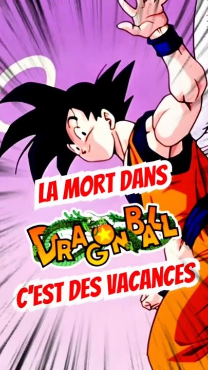 La mort dans Dragon Ball c'est pourri, tu en pense quoi ???