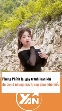 PHÚNG PHÍNH gây tranh luận khi ĐU TREND với TRANG PHỤC KHÓ HIỂU