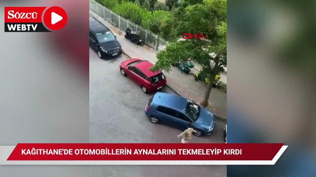 Kağıthane'de otomobillerin aynalarını tekmeleyip kırdı; tepki gösteren güvenlik görevlisine saldırdı
