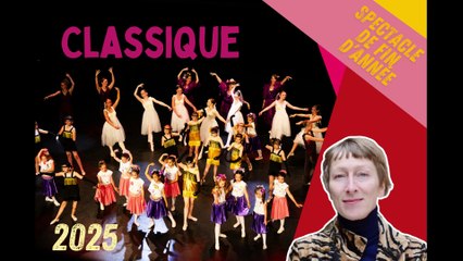 Spectacle de fin d'année 2024/2025 - Classique - Centre d'Animation les Unelles