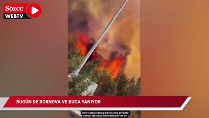 Bugun de Bornova ve Buca yanıyor