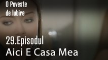 Aici E Casa Mea - O Poveste de Lubire