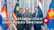 Thailand dan Kamboja Sepakat Gencatan Senjata Tanpa Syarat